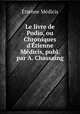 Le livre de Podio, ou Chroniques d