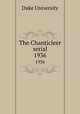 The Chanticleer serial. 1936, Duke University 