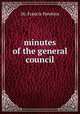 minutes of the general council, Dr. Francis Hawkins 
