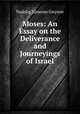 Moses: An Essay on the Deliverance and Journeyings of Israel, Nadolig Ximenes Gwynne 