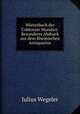 Worterbuch der Coblenzer Mundart: Besonderer Abdruck aus dem Rheinischen Antiquarius, Julius Wegeler 