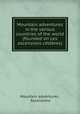 Mountain adventures in the various countries of the world (founded on Les ascensions celebres)., Mountain adventures , Ascensions 