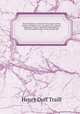Social England; a record of the progress of the people in religion, laws, learning, arts, industry, commerce, science, literature and manners, from the earliest times to the present day. 5, Traill, H. D. 
