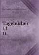 Tagebcher. 11, Karl August Varnhagen von Ense 