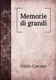 Memorie di grandi, Giulio Carcano 