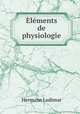 Elements de physiologie, Hermann Ludimar 