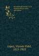 La novia del hereje, , la inquisicin de Lima microform. 1, Vicente Fidel Lopez 