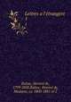 Lettres a l`trangere. 1, Honore? de Balzac 