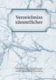 Verzeichniss sammtlicher, Kaiserl. Akademie der Wissenschaften in Wien 