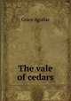 The vale of cedars, Grace Aguilar 
