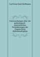 Untersuchungen uber die pathologisch-anatomischen Veranderungen der Organe beim Abdominaltyphus, Carl Ernst Emil Hoffmann 