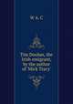 Tim Doolan, the Irish emigrant, by the author of 