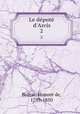 Le dput d`Arcis. 2, Honore? de Balzac 