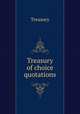 Treasury of choice quotations, Treasury 