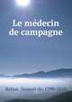 Le medecin de campagne, Honore? de Balzac 