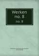 Werken. no. 8, Historisch Genootschap (Utrecht , Netherlands) 