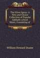 The Silver Spray: A New and Choice Collection of Popular Sabbath-school Music, Consisting of ., William Howard Doane 