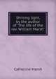 Shining light, by the author of 