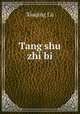 Tang shu zhi bi, Xiaqing Lu 