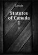 Statutes of Canada. 1, Canada 