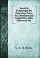 Specielle Physiologie der Haussaugethiere fur Thierarzte und Landwirthe: Zum Gebrauche bei ., C. F. H. Weiss 