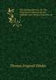 The Sunday Library; Or, The Protestant`s Manual for the Sabbath-day: Being a Selection of .. 4, Thomas Frognall Dibdin 