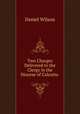 Two Charges Delivered to the Clergy in the Diocese of Calcutta ., Wilson, Daniel Sir 