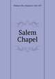 Salem Chapel, Oliphant, Mrs. (Margaret), 1828-1897 