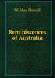 Reminiscences of Australia, W. May Howell 
