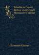 Scholia in Lvcani Bellvm civile edidit Hermannvs Vsener ., Hermann Usener 
