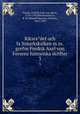 Riksradet och faltmarkskalken m.m. grefve Fredrik Axel von Fersens historiska skrifter. 3, Fredrik Axel von Fersen 