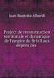 Project de reconstruction territoriale et dynastique de l