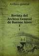 Revista del Archivo General de Buenos Aires. 1, Archivo general 