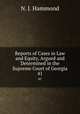 Reports of Cases in Law and Equity, Argued and Determined in the Supreme Court of Georgia. 41, N. J. Hammond 