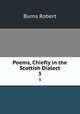 Poems, Chiefly in the Scottish Dialect. 3, Burns Robert 