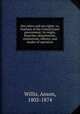 Our rulers and our rights: or, Outlines of the United States government; its origin, branches, departments, institutions, officers, and modes of operation, Willis, Anson, 1802-1874 