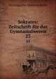 Sokrates: Zeitschrift fr das Gymnasialwesen. 23, Philologischer Verein zu Berlin 