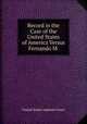 Record in the Case of the United States of America Versus Fernando M ., United States Supreme Court 