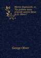 Merrye Englaunde; or, The goldene daies of goode queene Besse by G. Oliver?., George Oliver 