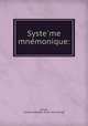 Syste?me mne?monique:, Gustave Adolphe Bassle? 
