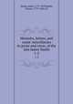 Memoirs, letters, and comic miscellanies in prose and verse, of the late James Smith. 1-2, Smith, James, 1775-1839,Smith, Horace, 1779-1849, ed 