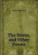 The Storm, and Other Poems, Francis Bennoch 