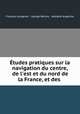 Etudes pratiques sur la navigation du centre, de l