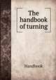 The handbook of turning, Handbook 