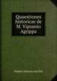 Quaestiones historicae de M. Vipsanio Agrippa, Hubert Johann van Eck 