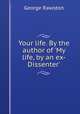 Your life. By the author of 