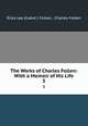 The Works of Charles Follen: With a Memoir of His Life. 3, Eliza Lee (Cabot ) Follen, Charles Follen 