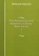 The Romancist and Novelist`s Library: New Series. 1, William Hazlitt 