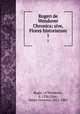 Rogeri de Wendover Chronica; sive, Flores historiarum. 1, Roger, of Wendover, d. 1236,Coxe, Henry Octavius, 1811-1881 