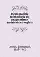 Bibliographie methodique du pragmatisme americain et anglais, Leroux, Emmanuel, 1883-1942 